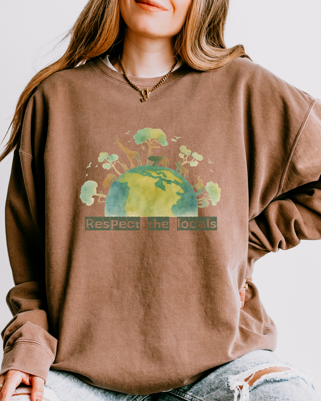 Respect The Locals | Crewneck
