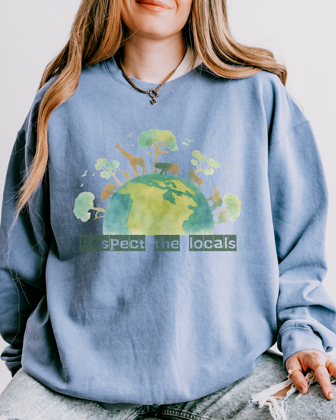 Respect The Locals | Crewneck