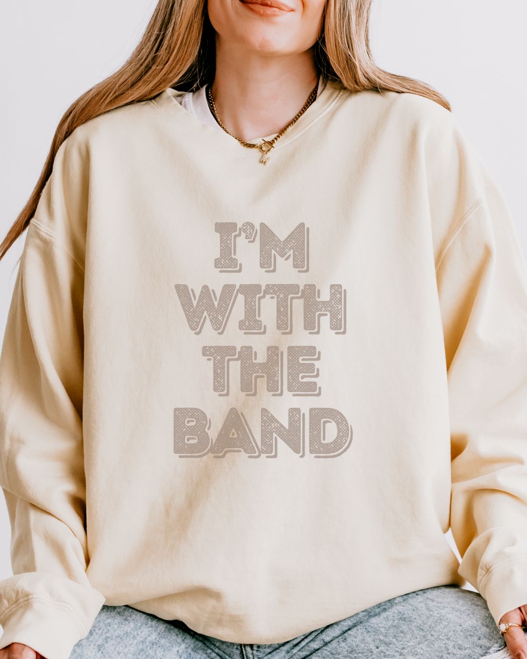 I’m With The Band | Crewneck