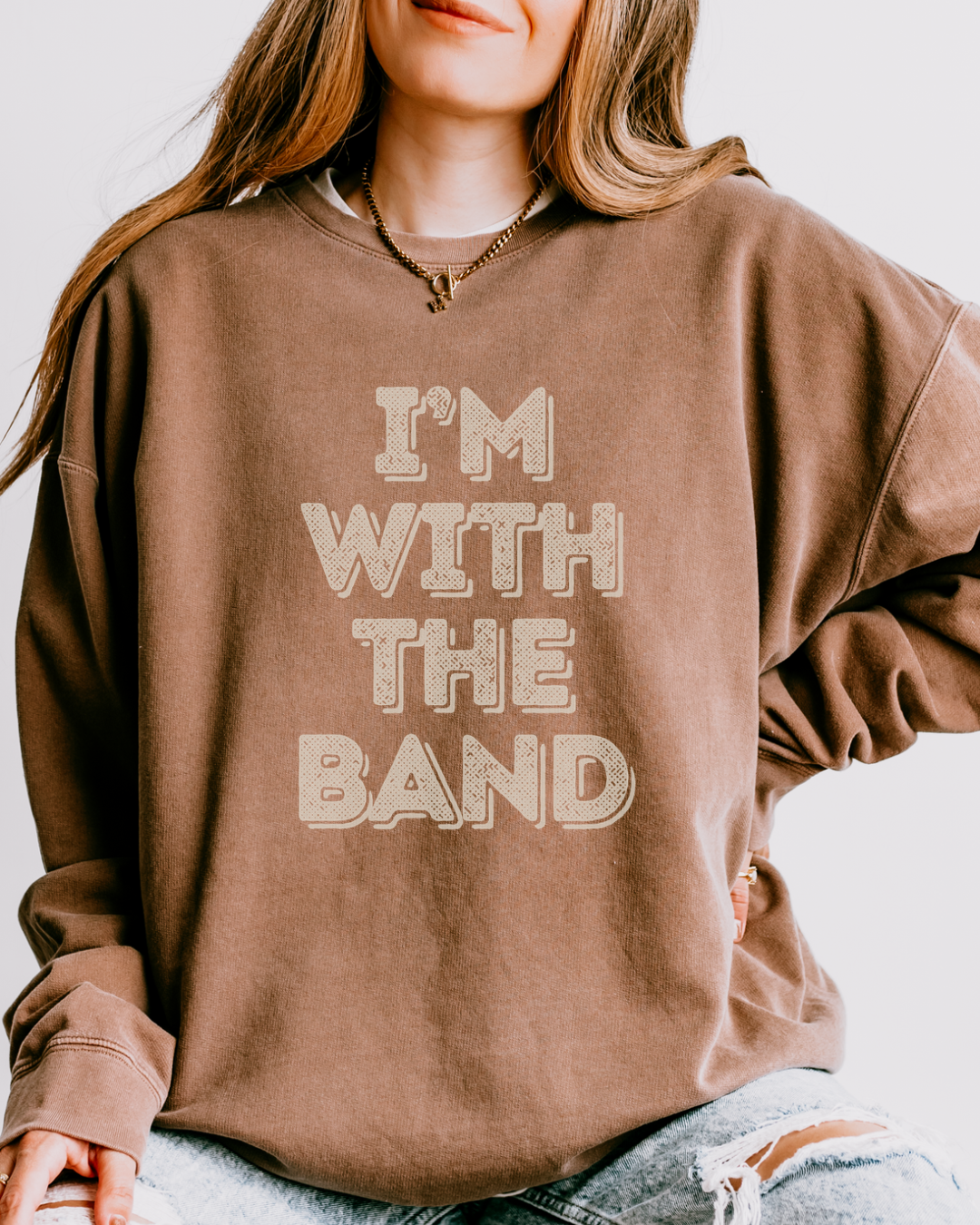 I’m With The Band | Crewneck