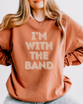 I’m With The Band | Crewneck